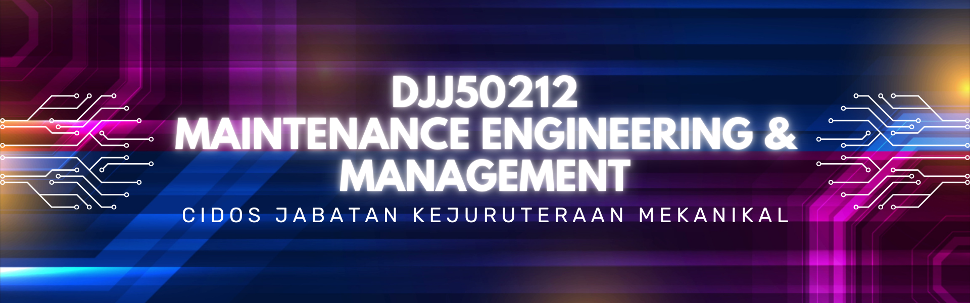 DJJ50212 MAINTENANCE ENGINEERING &amp; MANAGEMENT SESI II 24/25