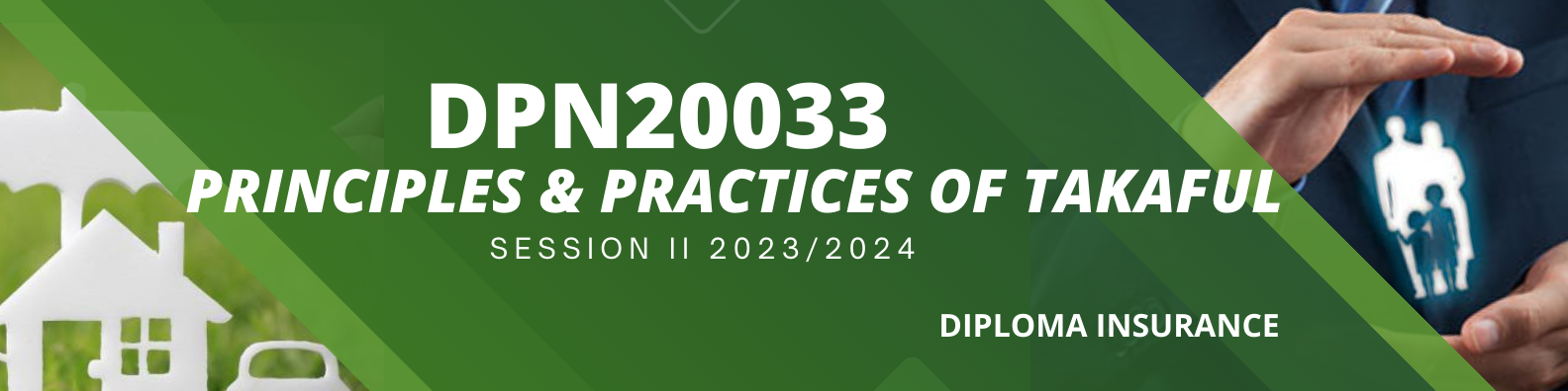 DPN20033 PRINCIPLES AND PRACTICES OF TAKAFUL