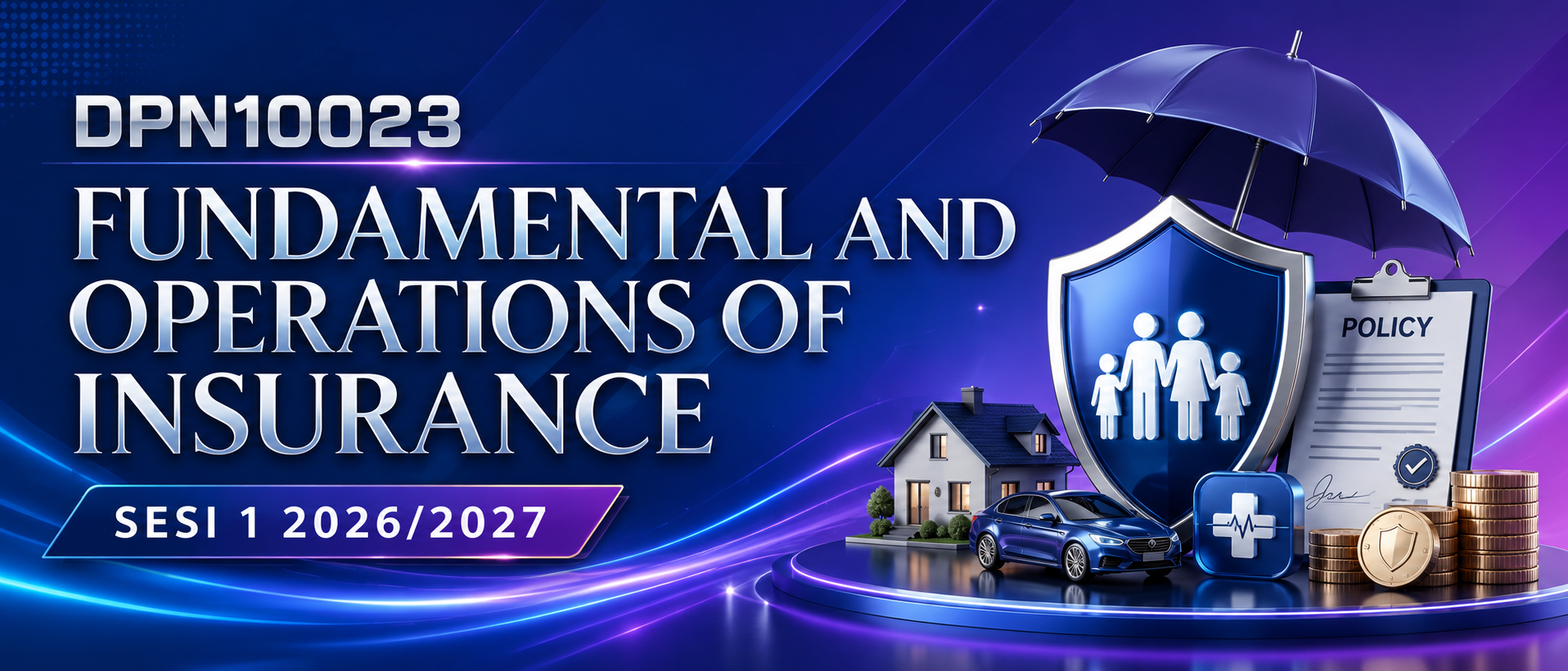 DPN10023 FUNDAMENTALS AND OPERATIONS OF INSURANCE 