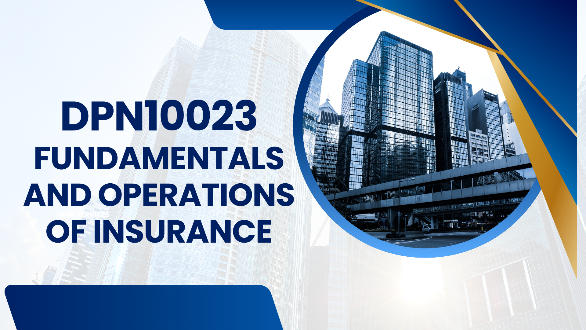 DPN10023 FUNDAMENTALS AND OPERATIONS OF INSURANCE 