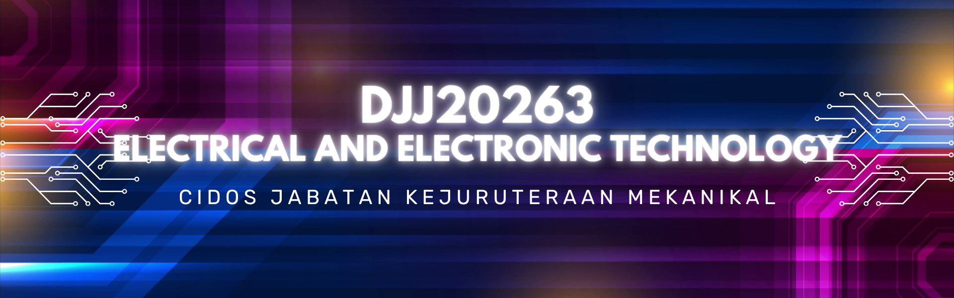 DJJ20263 ELECTRICAL AND ELECTRONIC TECHNOLOGY SESI 1 26/27