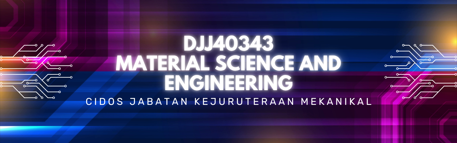 DJJ40343 MATERIAL SCIENCE AND ENGINEERING SESI 1 26/27