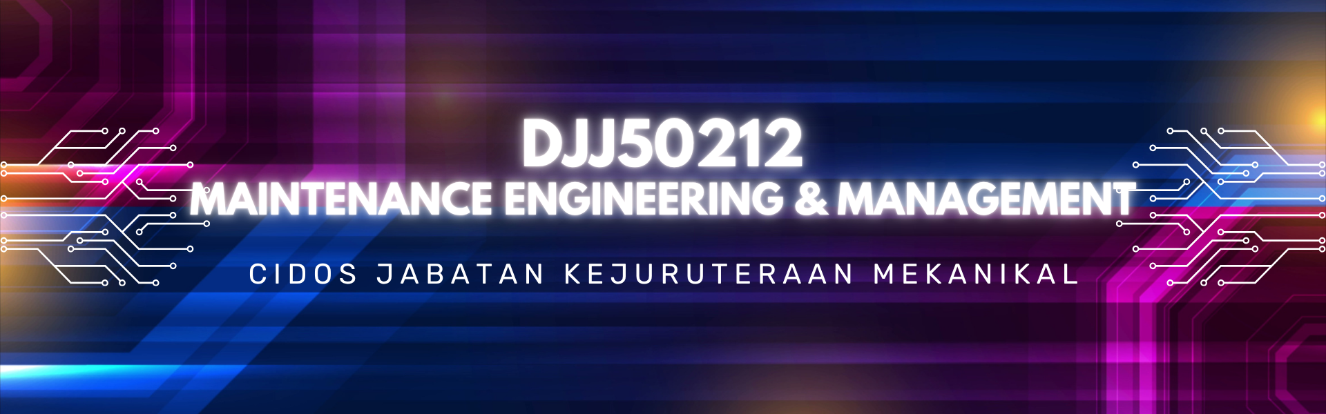 DJJ50212 MAINTENANCE ENGINEERING &amp; MANAGEMENT SESI 1 25/26