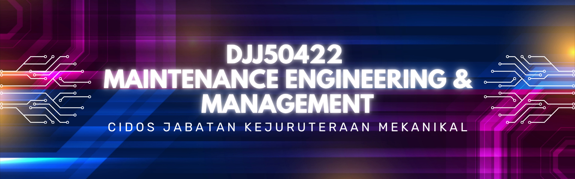DJJ50422 MAINTENANCE ENGINEERING & MANAGEMENT SESI 1 26/27