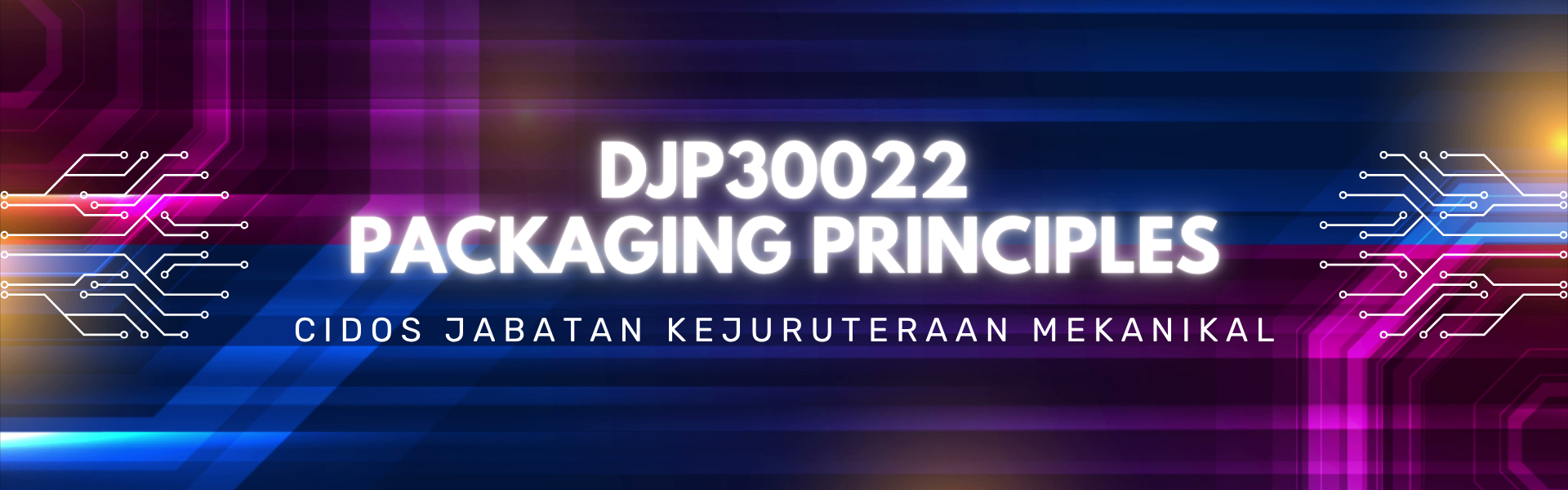 DJP30022 PACKAGING PRINCIPLES SESI 1 25/26