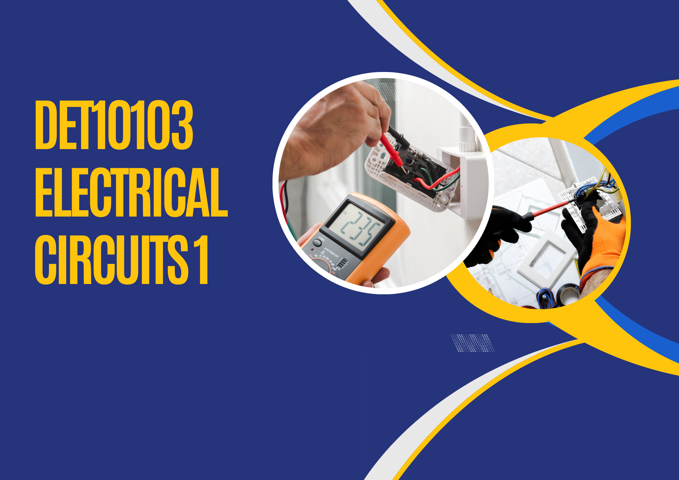 DET10103 ELECTRICAL CIRCUITS 1 