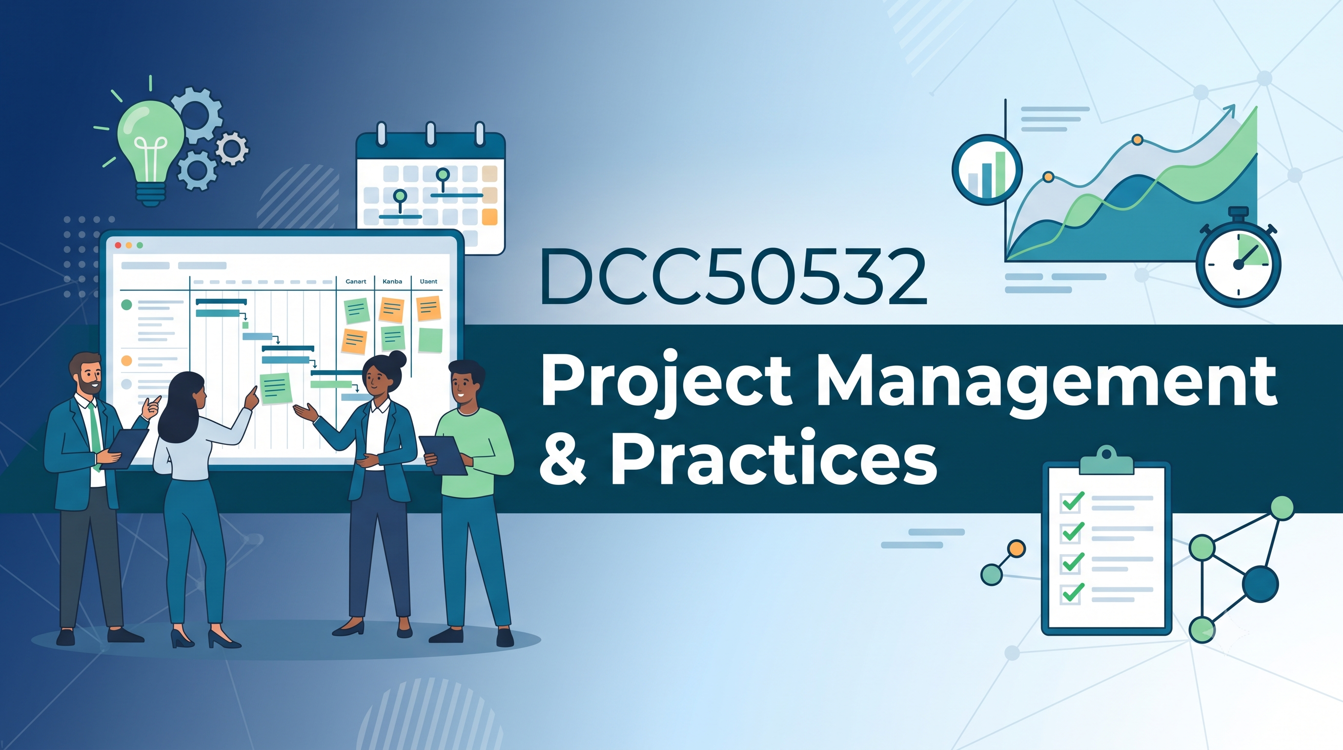 DCC50532 PROJECT MANAGEMENT &amp; PRACTICES